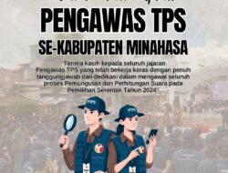 Bawaslu Minahasa Sampaikan Terima Kasih Kepada Seluruh Pengawas TPS untuk Pilkada 2024